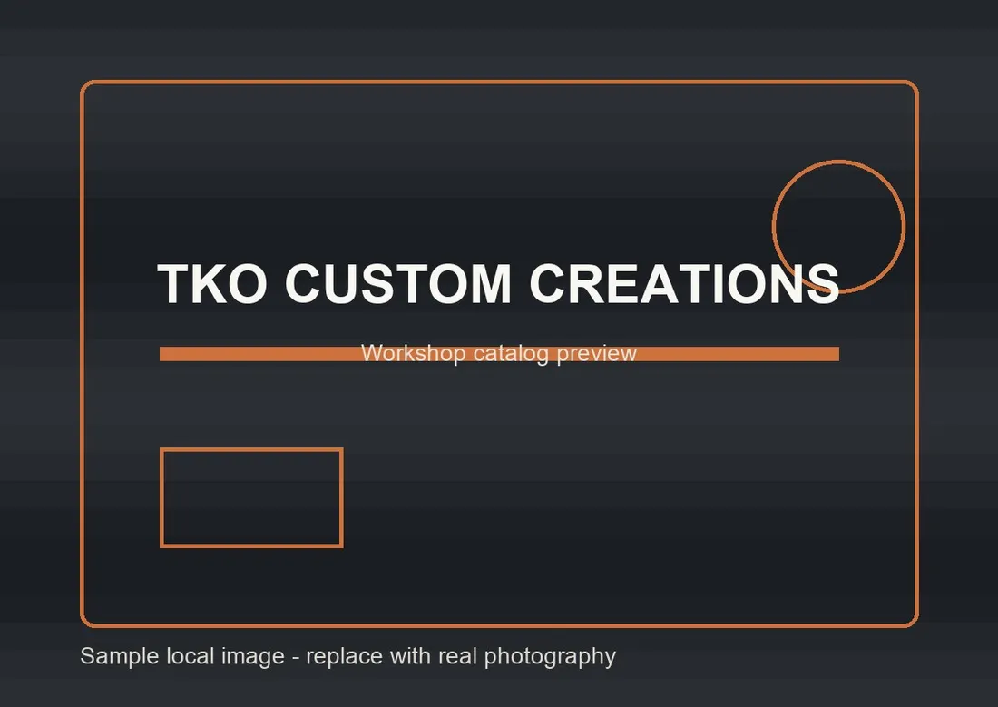 TKO Custom Creations sample products arranged on a workbench